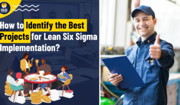 How to Identify the Best Projects for Lean Six Sigma Implementation